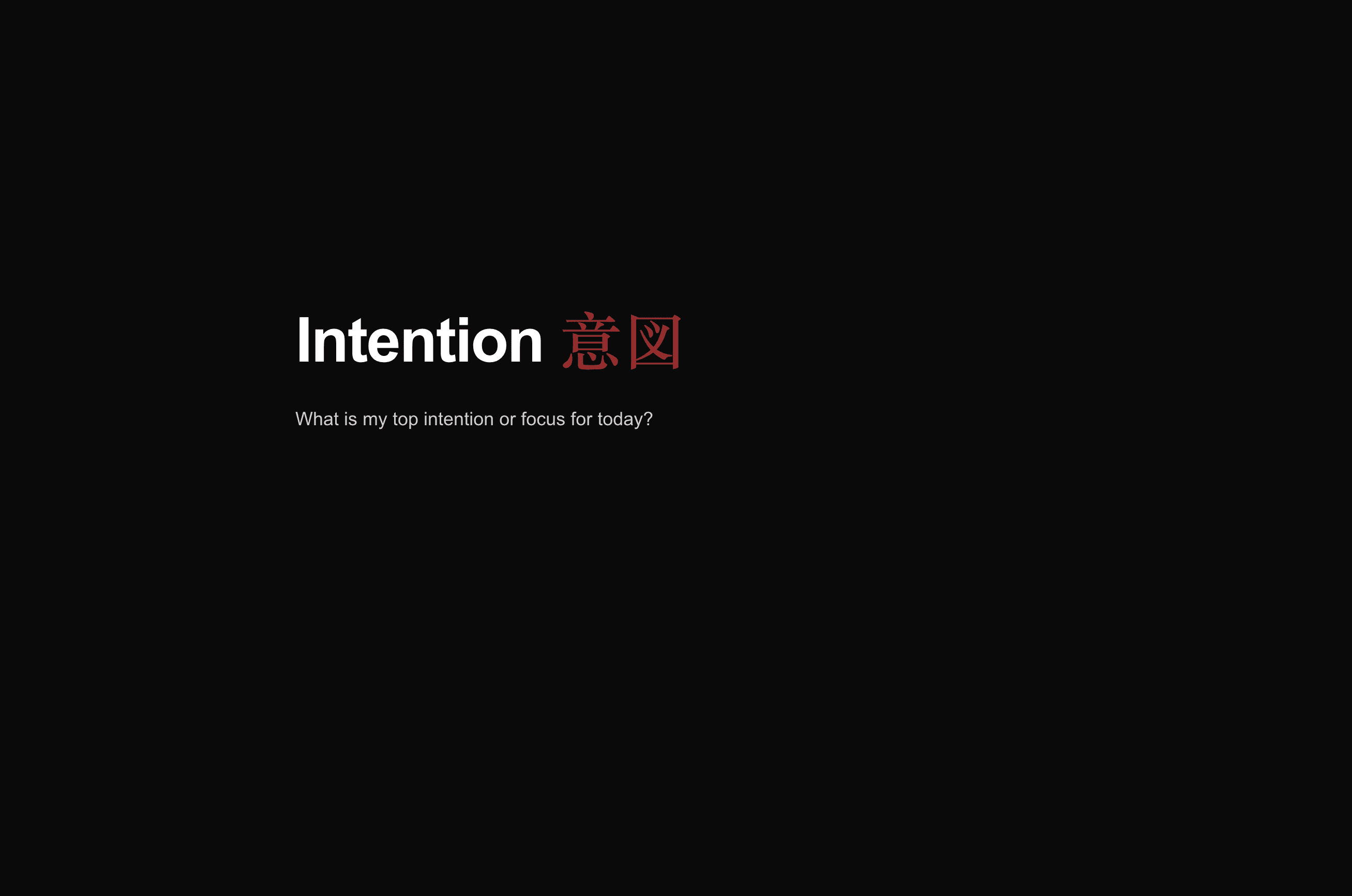 Individual reflection question about daily intention and focus